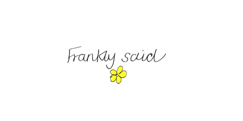 Frankly Said